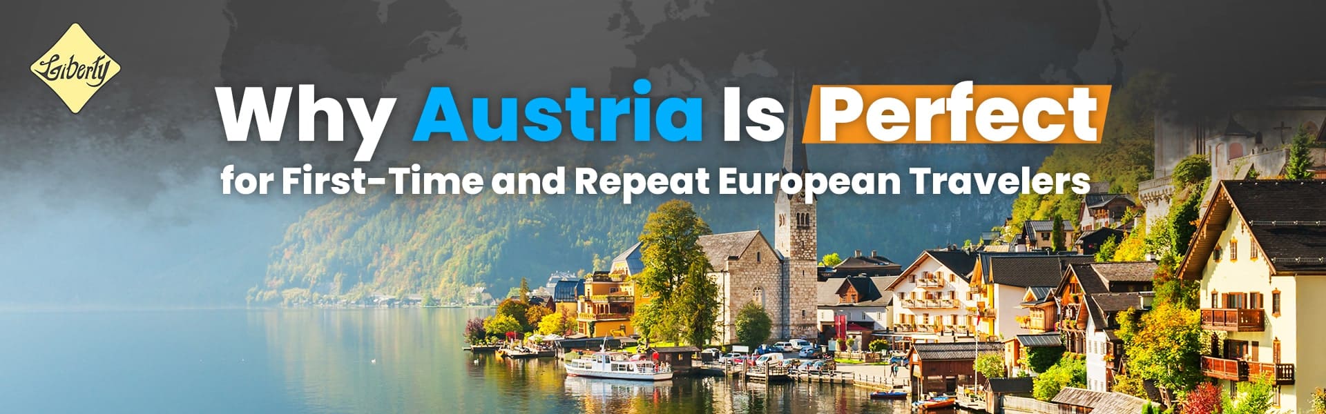 Why Austria Is Perfect for First-Time and Repeat European Travelers