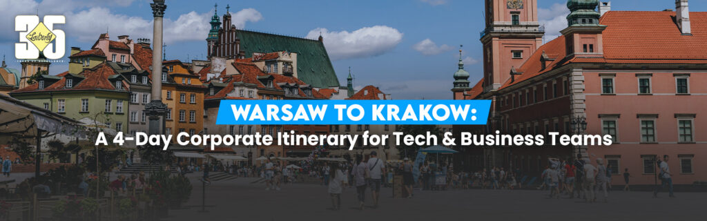 Warsaw to Krakow Corporate Itinerary