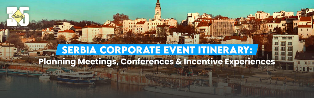 Serbia Corporate Event Itinerary
