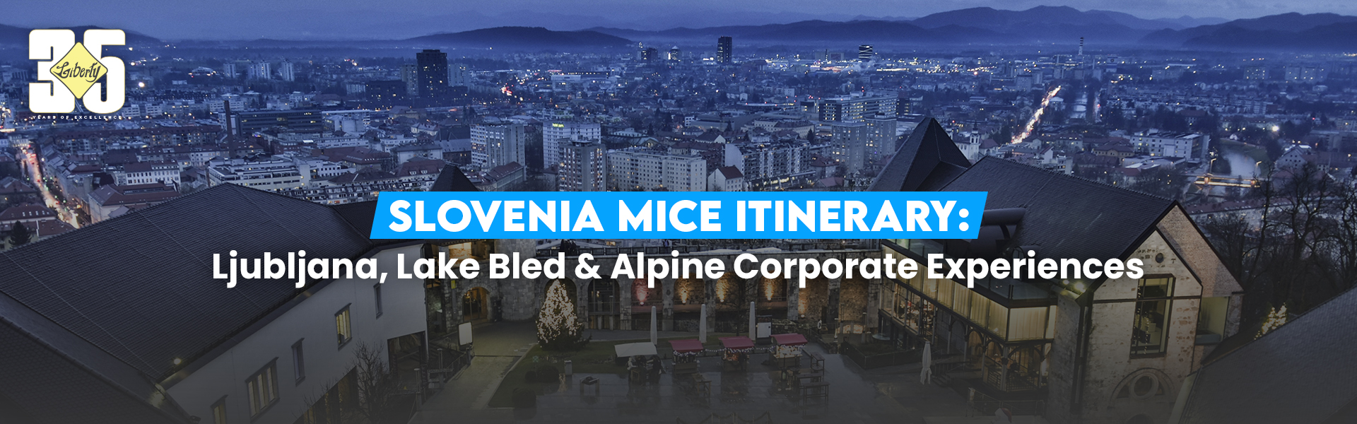 Slovenia MICE Itinerary: Ljubljana, Lake Bled & Alpine Corporate Experiences